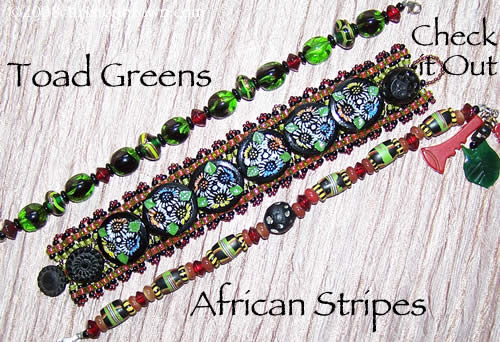 Bracelets: Toad Greens, Czech It Out, African Stripes